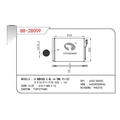 适用于宝马5 SERIES 2.0L I4 TBO 11-12/  5 F10-F11-F18 520 I 10-冷凝器 OEM : 64539284946