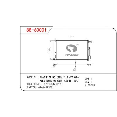 适用于菲亚特 FIORINO (225) 1.3 JTD 08-/ALFA ROMEO 4C (960)1.8 TBI 13-/冷凝器 OEM：1850119/55700406/6455.GA